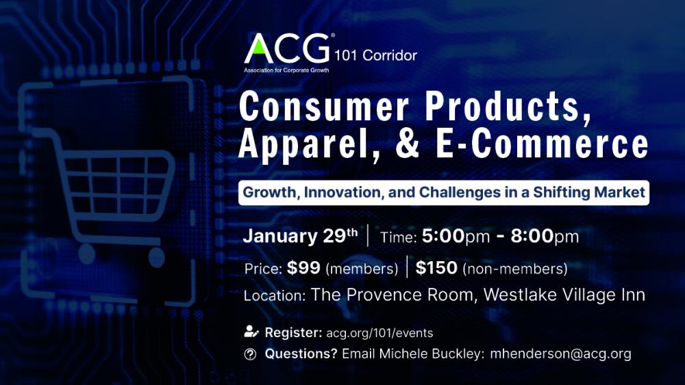 ACG 101 Jan 29th 2025 Consumer Products & Apparel Panel ACG 101 Corridor